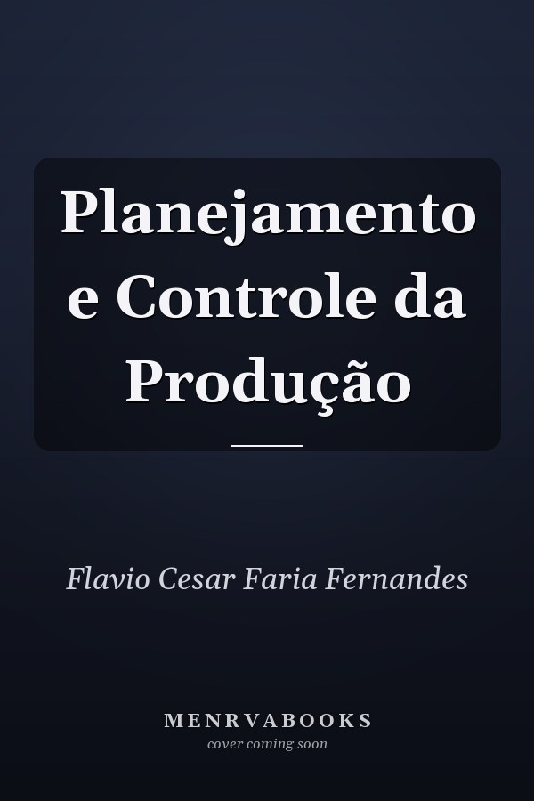 Planejamento e Controle da Produção
