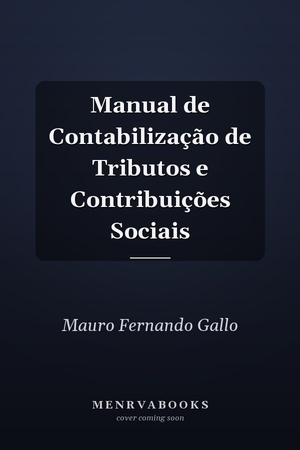 Manual de Contabilização de Tributos e Contribuições Sociais