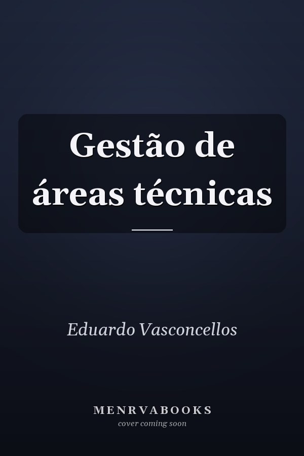 Gestão de áreas técnicas