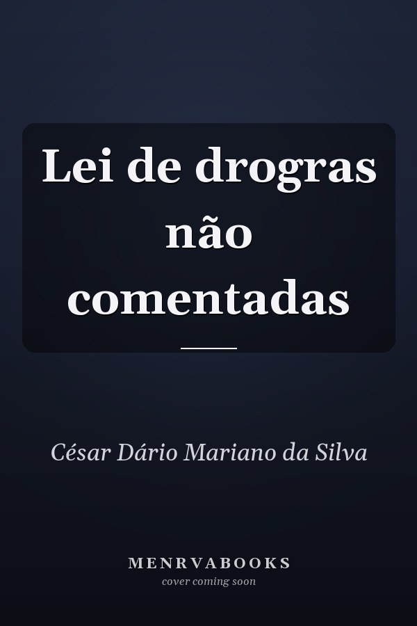 Lei de drogras não comentadas