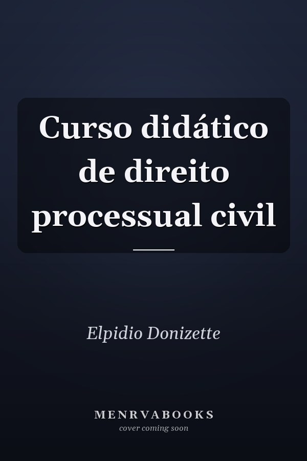 Curso didático de direito processual civil