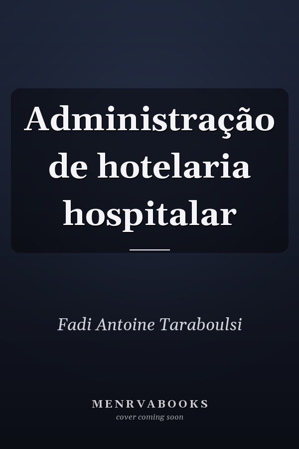 Administração de hotelaria hospitalar