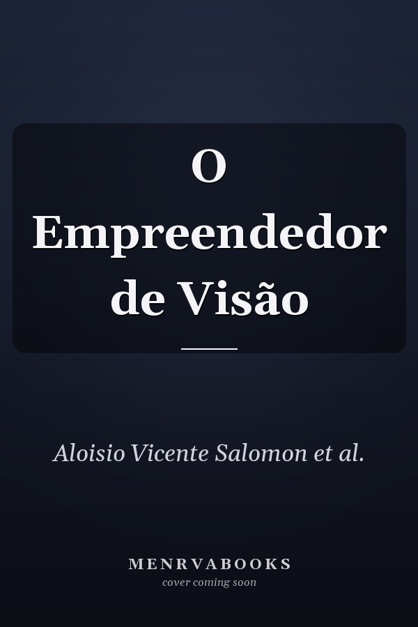 O Empreendedor de Visão