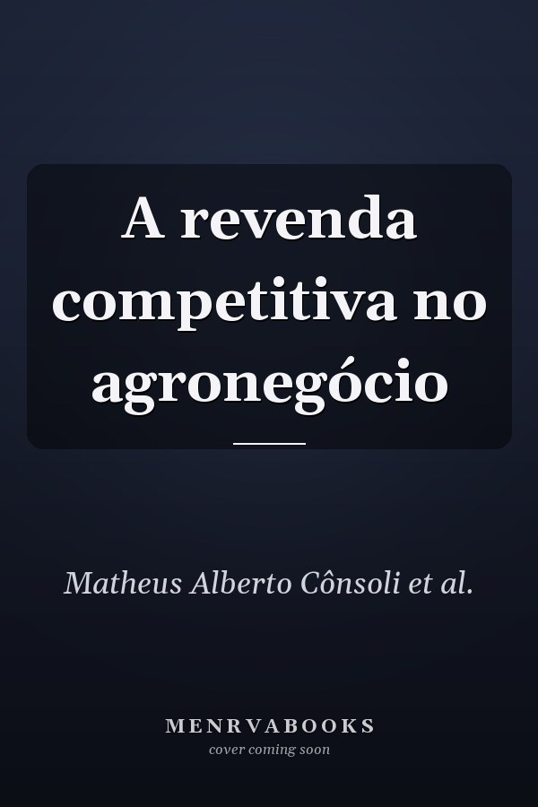 A revenda competitiva no agronegócio