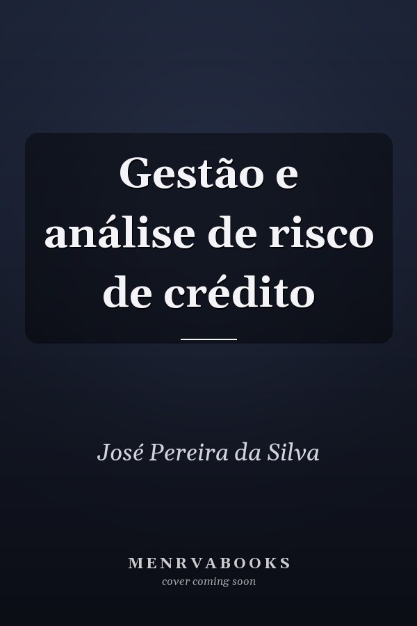 Gestão e análise de risco de crédito