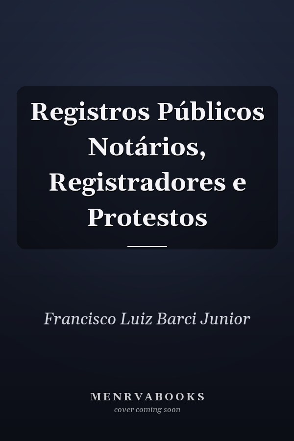 Registros Públicos Notários, Registradores e Protestos