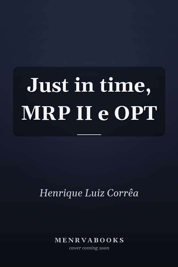 Just in time, MRP II e OPT
