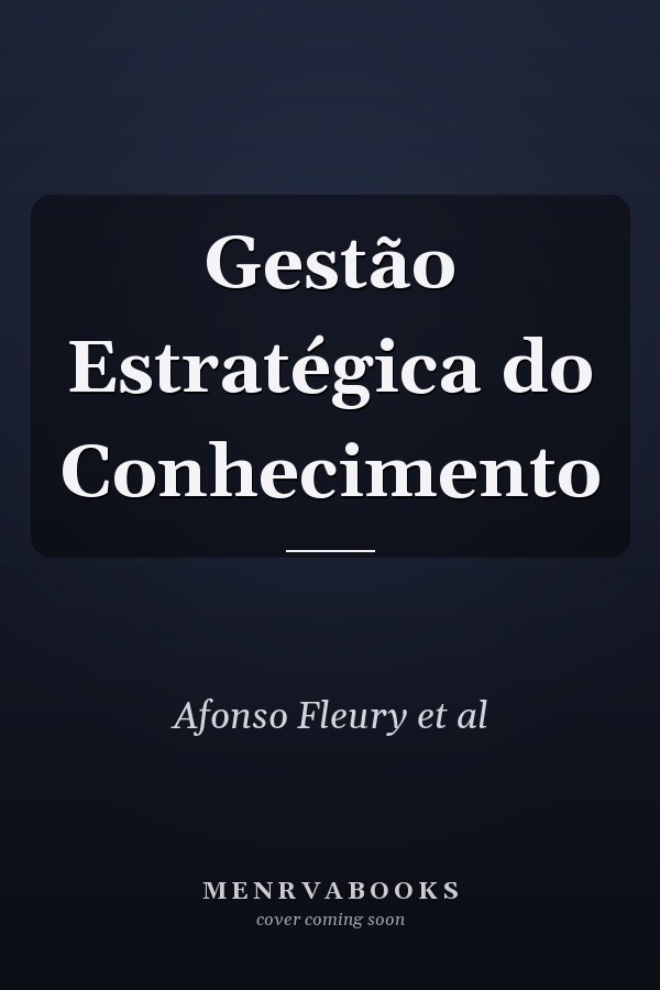 Gestão Estratégica do Conhecimento