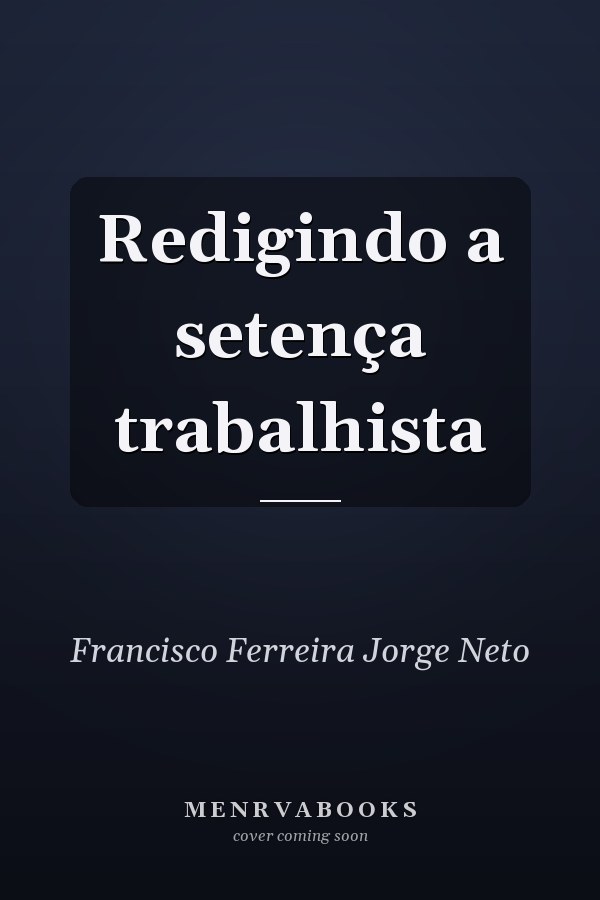 Redigindo a setença trabalhista