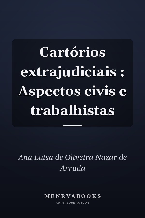 Cartórios extrajudiciais : Aspectos civis e trabalhistas