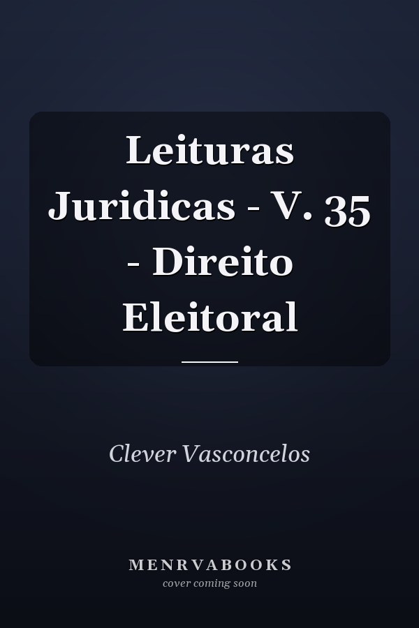 Leituras Juridicas - V. 35 - Direito Eleitoral
