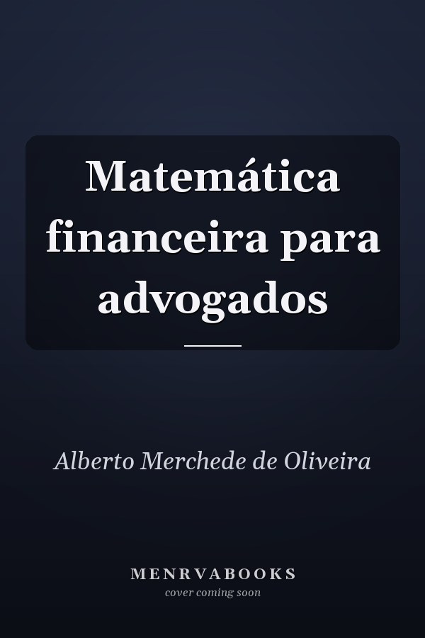 Matemática financeira para advogados