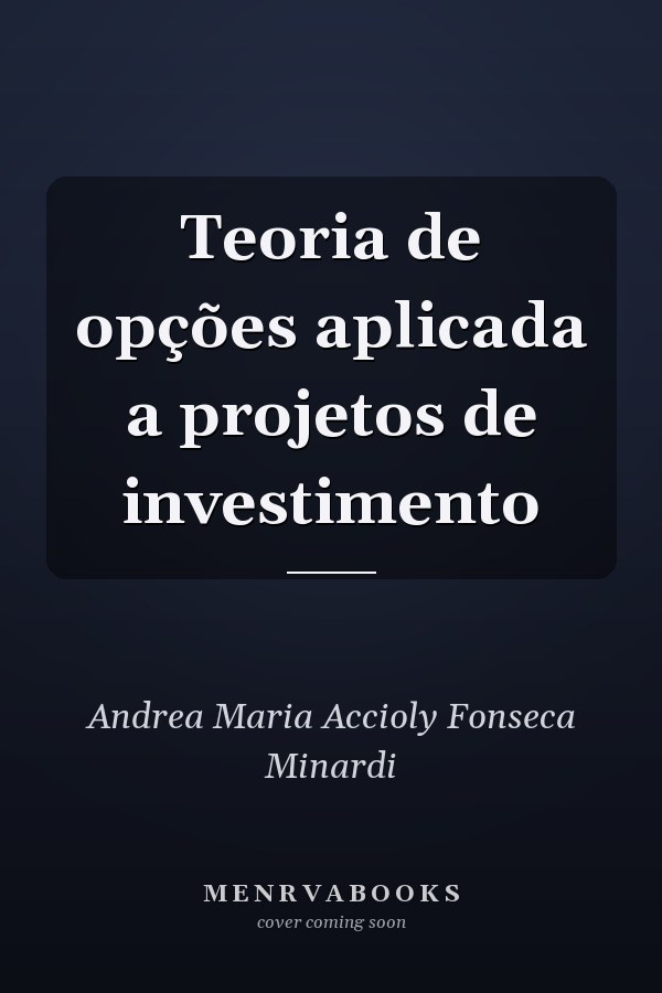 Teoria de opções aplicada a projetos de investimento
