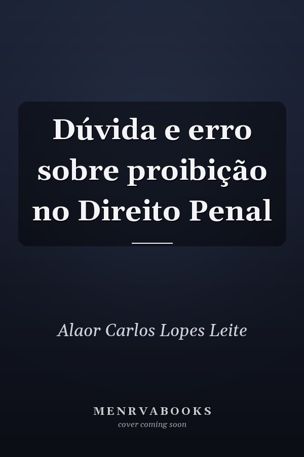 Dúvida e erro sobre proibição no Direito Penal