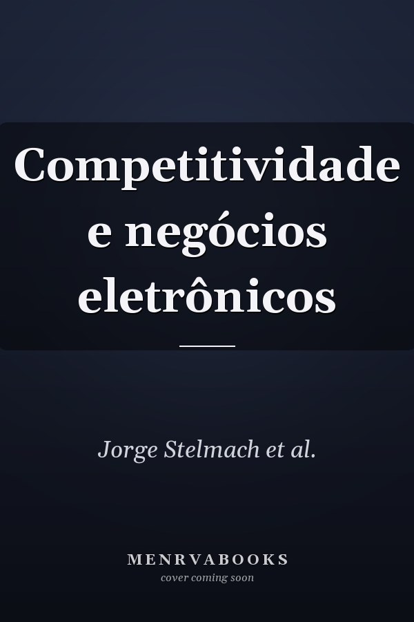 Competitividade e negócios eletrônicos