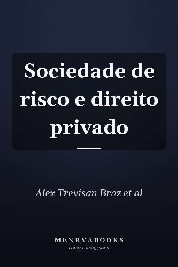 Sociedade de risco e direito privado