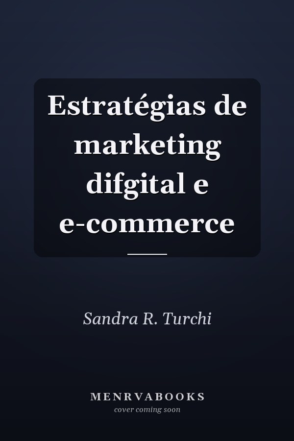 Estratégias de marketing difgital e e-commerce