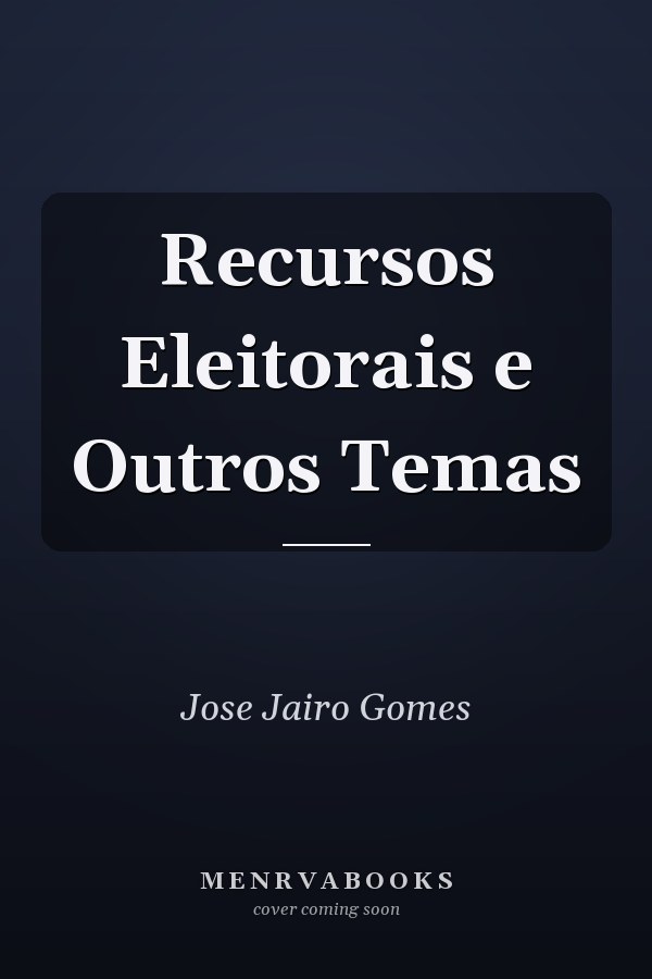 Recursos Eleitorais e Outros Temas