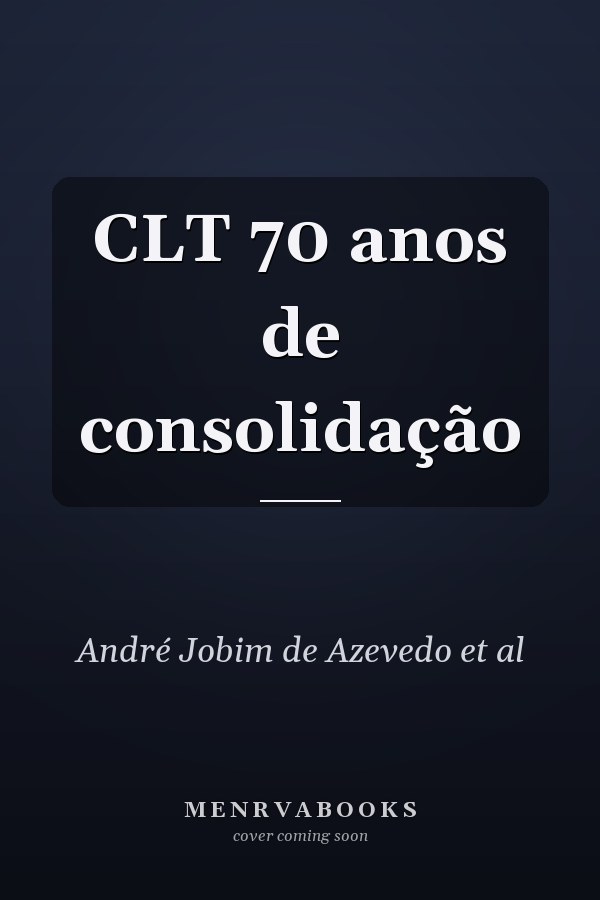 CLT 70 anos de consolidação