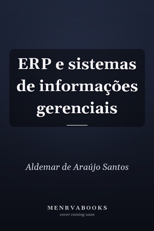 ERP e sistemas de informações gerenciais