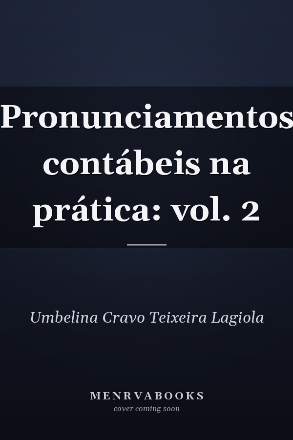 Pronunciamentos contábeis na prática: vol. 2