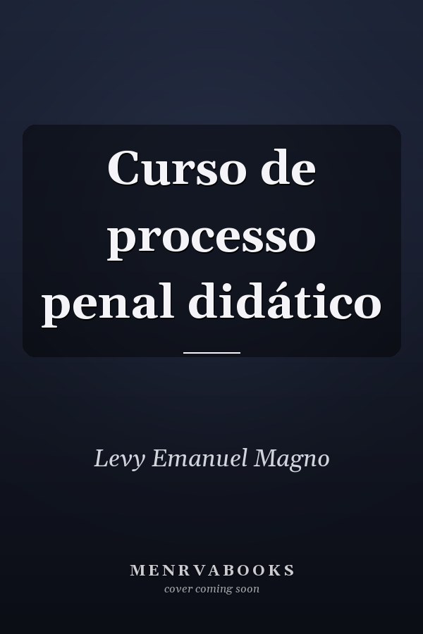 Curso de processo penal didático