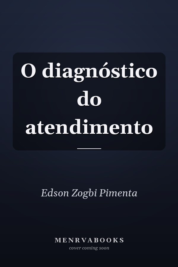 O diagnóstico do atendimento