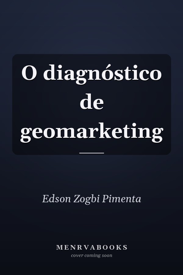 O diagnóstico de geomarketing