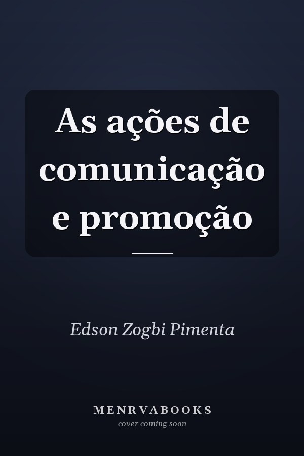 As ações de comunicação e promoção