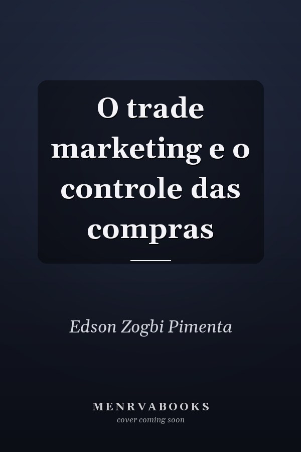 O trade marketing e o controle das compras