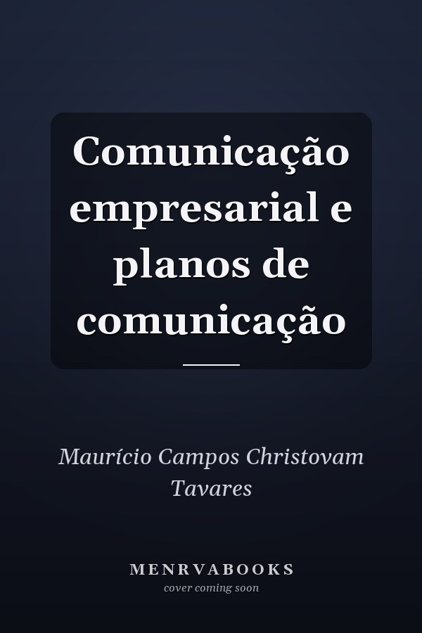Comunicação empresarial e planos de comunicação