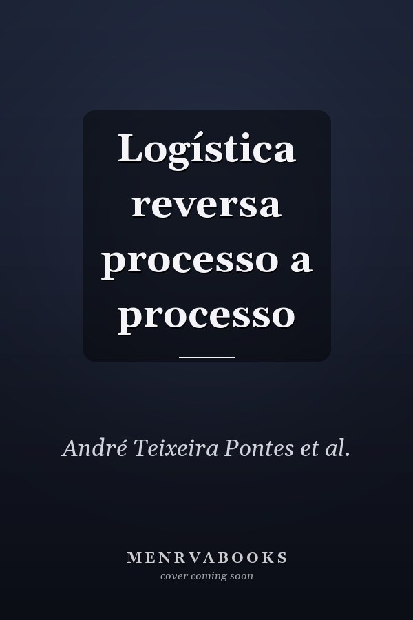 Logística reversa processo a processo