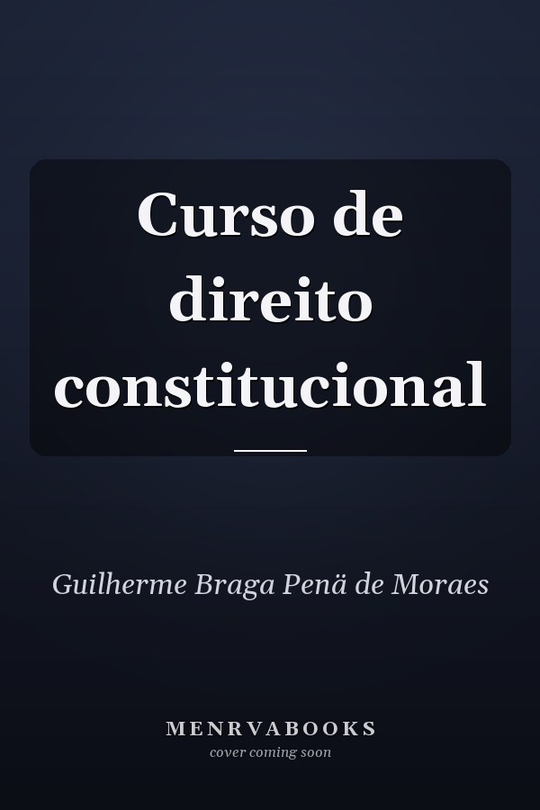 Curso de direito constitucional