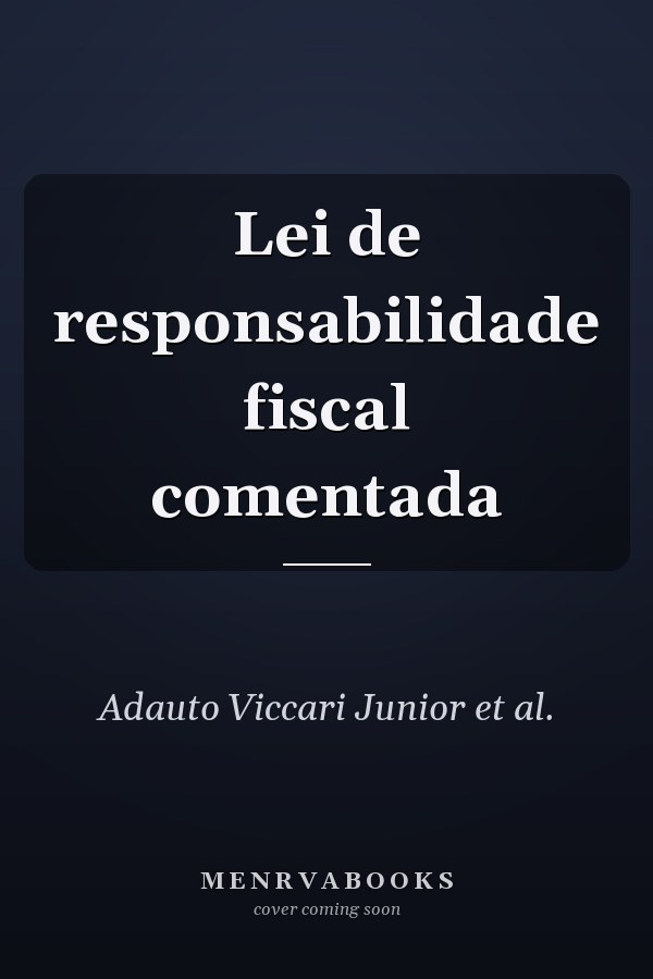Lei de responsabilidade fiscal comentada