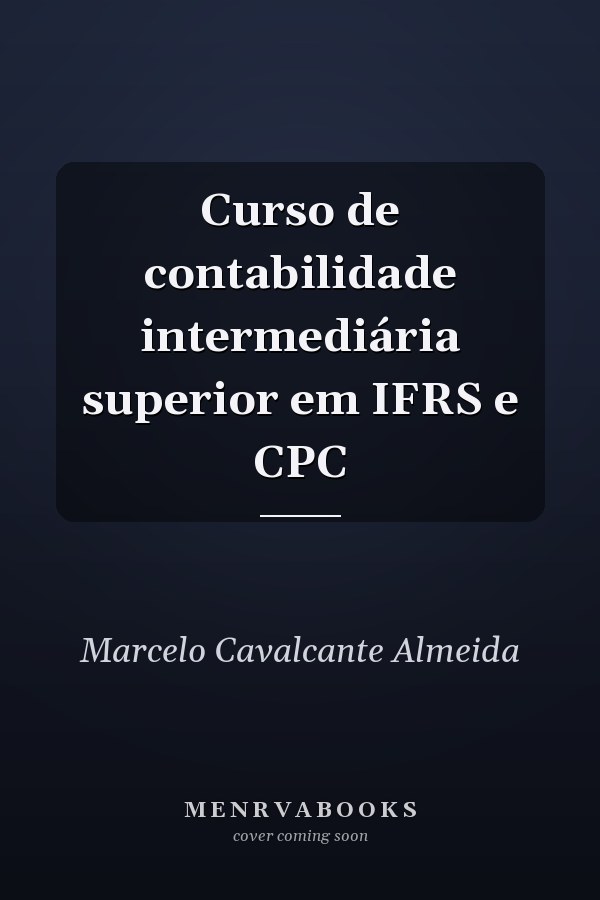 Curso de contabilidade intermediária superior em IFRS e CPC