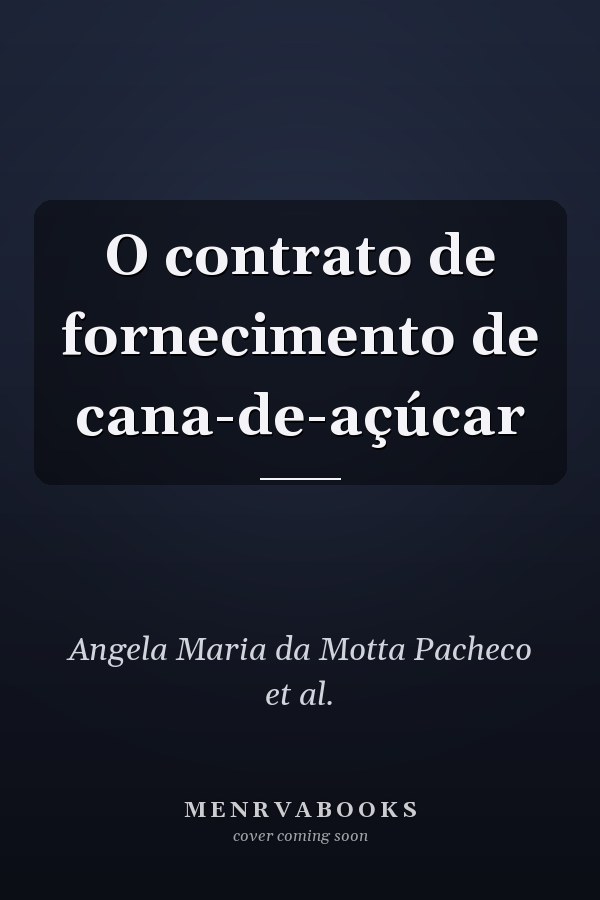 O contrato de fornecimento de cana-de-açúcar