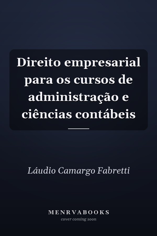 Direito  empresarial para os cursos de administração e ciências contábeis