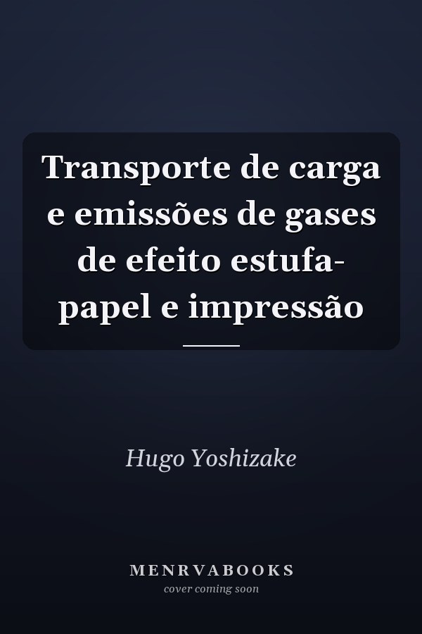 Transporte de carga e emissões de gases de efeito estufa- papel e impressão
