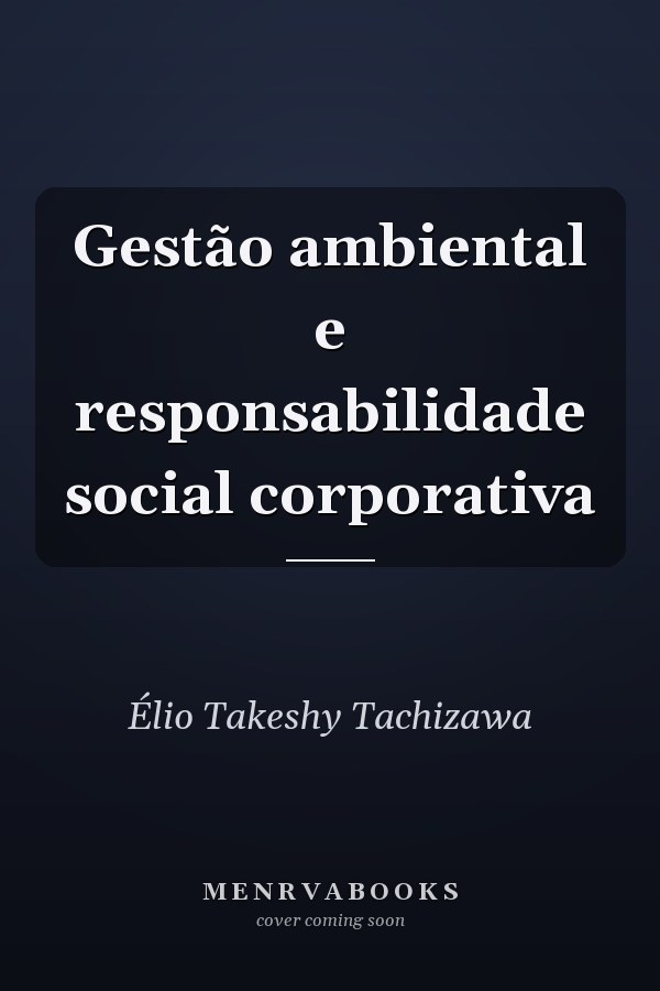 Gestão ambiental e responsabilidade social corporativa