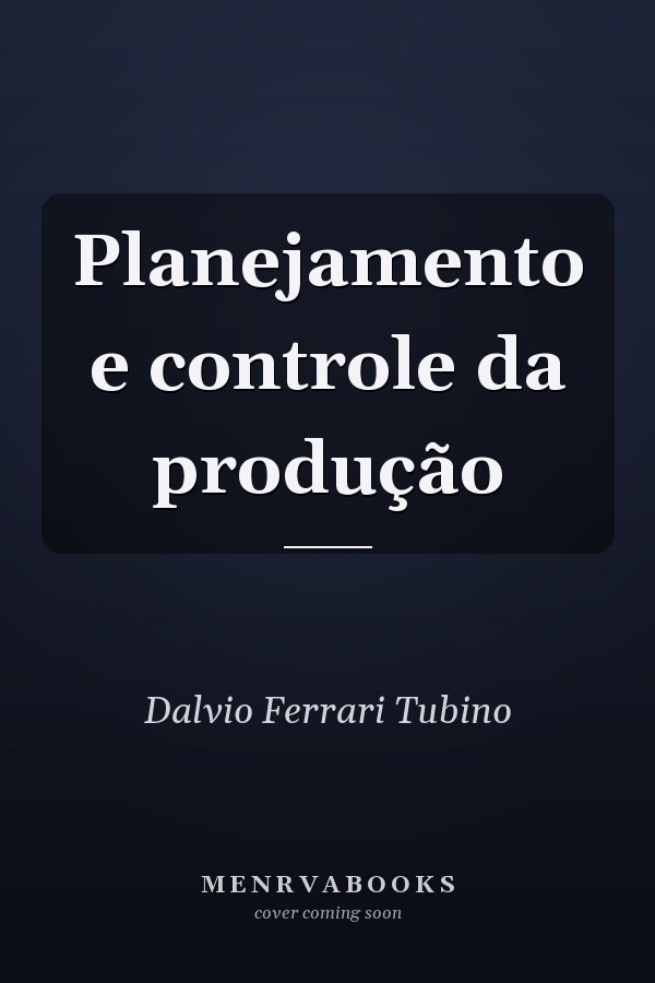 Planejamento e controle da produção