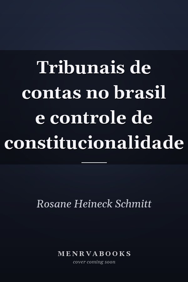Tribunais de contas no brasil e controle de constitucionalidade