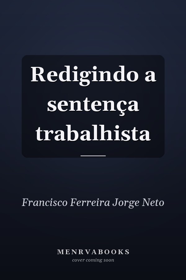 Redigindo a sentença trabalhista