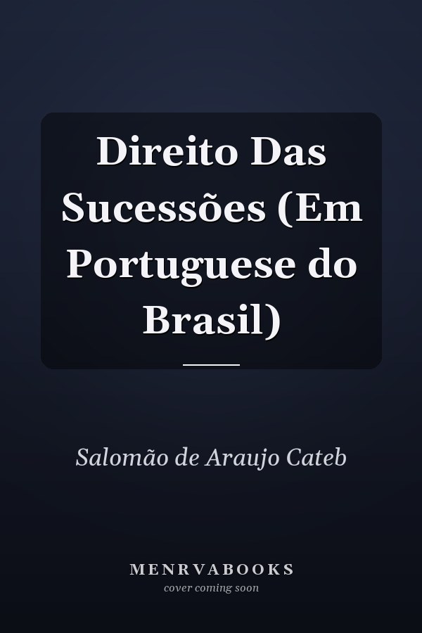 Direito Das Sucessões (Em Portuguese do Brasil)