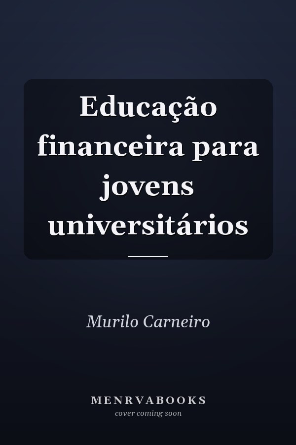 Educação financeira para jovens universitários