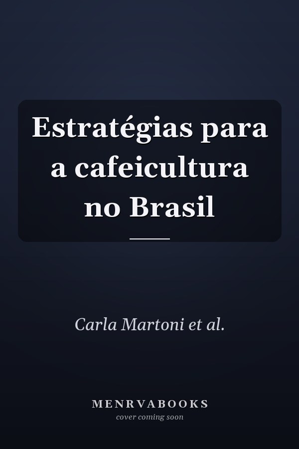 Estratégias para a cafeicultura no Brasil