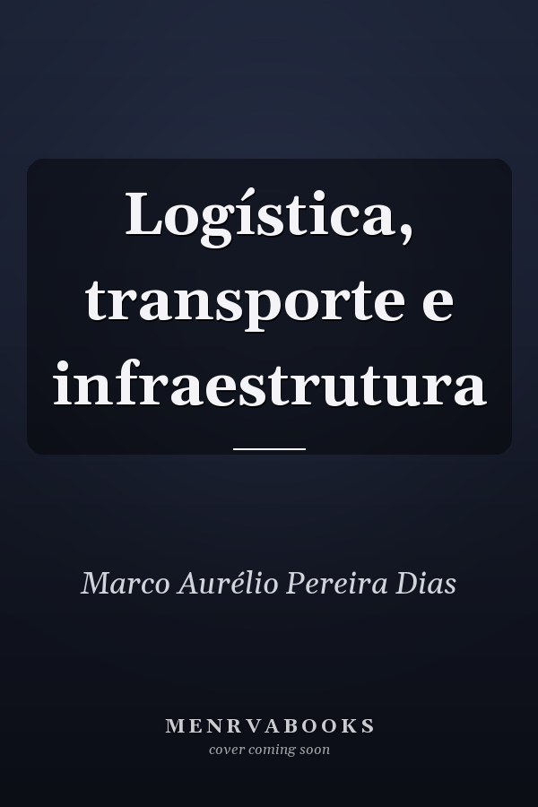 Logística, transporte e infraestrutura