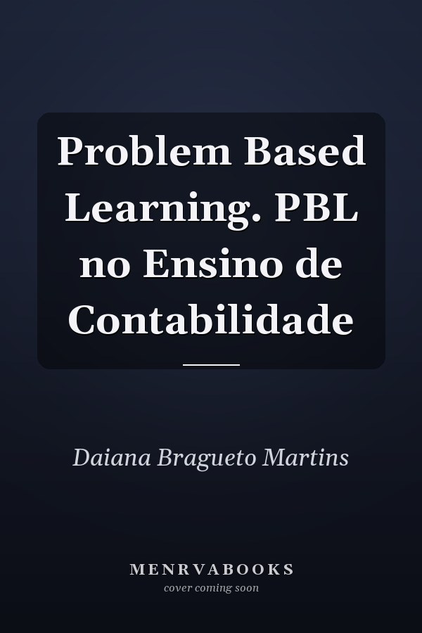 Problem Based Learning. PBL no Ensino de Contabilidade