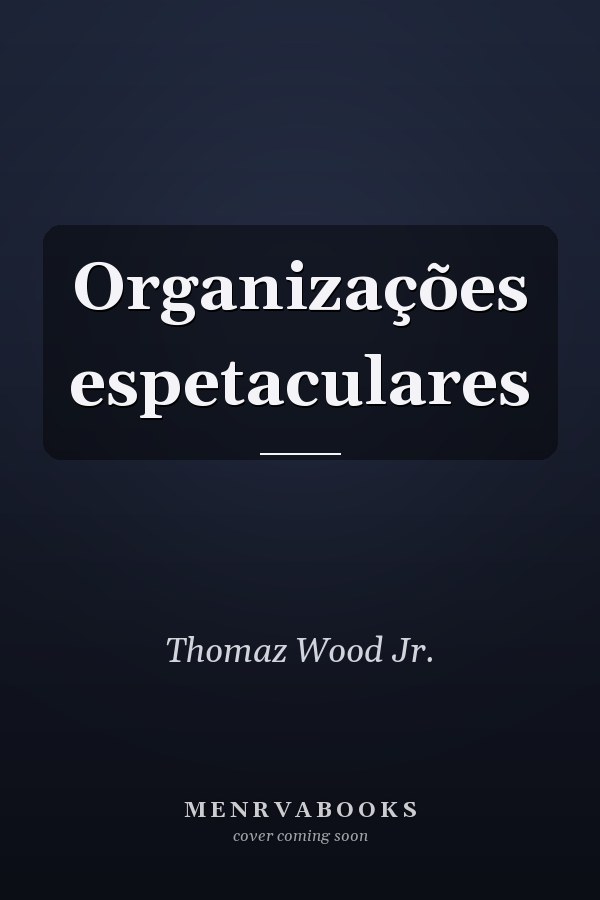 Organizações espetaculares