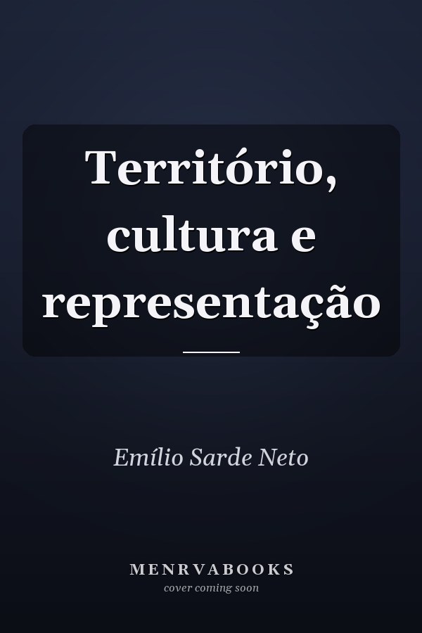 Território, cultura e representação