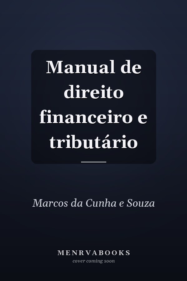 Manual de direito financeiro e tributário